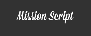 mission script