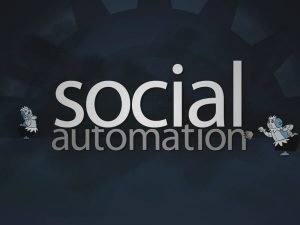 social automation and social media automation